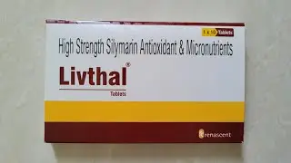 Brand Name Series | Drug #150 | Tab Livthal | Hepatoprotectant | Silymarin | Antioxidants |