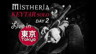 Mistheria - KEYTAR SOLO live in Tokyo (Japan) 2019 DAY #2 [fan video]