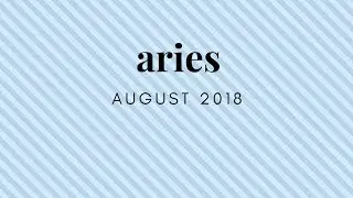 ARIES LOVE August 2018