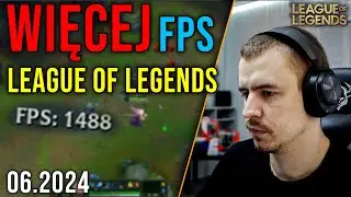 JAK MIEĆ WIĘCEJ FPS W LOL'u? 😲 Optymalizacja League Of Legends 😵 06.2024 *DZIAŁA*