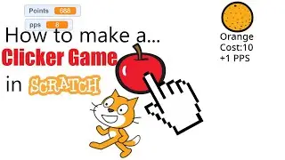 How to make a simple clicker game on Scratch!