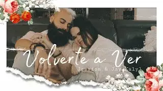 Jay Kalyl X Jessica - Volverte A Ver - (Video Oficial)