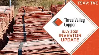 Investor Update // Three Valley Copper (TSXV:TVC)