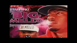 Big Mello - Dont Let The Name Fool You