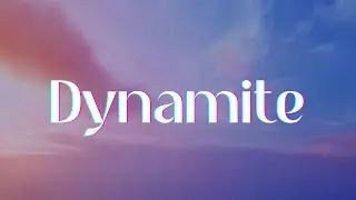 BTS - Dynamite (Lyrics)