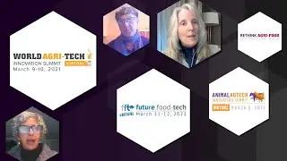 Rethink Agri-Food Innovation Week, March 2021: Animal AgTech, World Agri-Tech, Future Food-Tech
