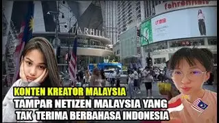 CONTEN CREATOR CINA MALAYSIA INI TAMPAR NETZ MALAYSIA YANG TAK TERIMA GUNAKAN BAHASA INDONESIA