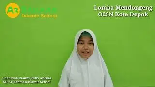 FLS 2020 Kota Depok Lomba Mendongeng Shabryna Rainny Putri Andika SD Ar-Rahman Islamic School