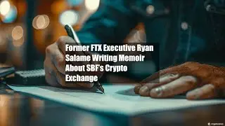 Former FTX Executive Ryan Salame Writing Memoir About SBF&rsquo;s Crypto
