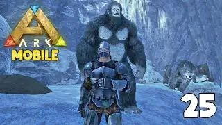 Try to collect artifact of the strong | Ark ultimate mobile the island Ep.25