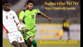 Football Player of Kaleemullah Goals 2018