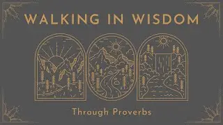 The Love of Wisdom - Proverbs 8:12-21 - Pastor Tim Iamaio
