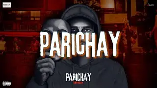 TRACK 2 | Parichay [Prod. lejJA] | Parichay | Adhyaay | Official Visualiser
