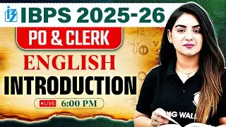 IBPS PO/Clerk 2025 -26 | English Introduction | Bank Exams 2025 | by Anchal Ma'am