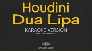 Dua Lipa - Houdini (Karaoke Version | Lyrics | Instrumental | FREE Stems)
