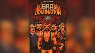 Era Of Domination (WWE The Vision Custom Theme)