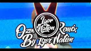 Ozon-Trap-Remix By Igor Nation