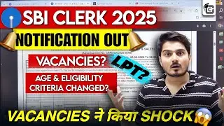 SBI Clerk Notification 2025 | SBI Clerk Exam Date 2025 | Major Changes in Vacancy, Age, Salary