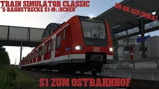 Train Simulator Classic/ S1 München/ S1 zum Ostbahnhof (DB BR 423)/ Jenco/ PC/ DE