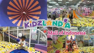 Review lengkap Kidzlandia MOI (Mall of Indonesia)