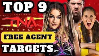 Free Agent Wrestlers TNA Should Sign TODAY! | Wrestlers TNA Should Avoid 