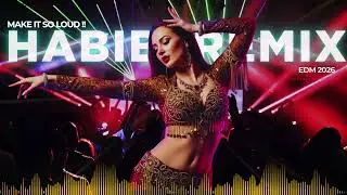 Habibi EDM Arabic 🔥 Non-Stop Bass Energy | Club Banger Night Drive Mix - MAKE IT LOUD !!
