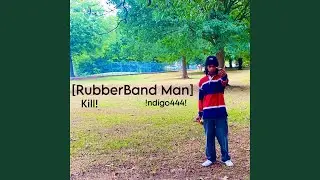 Rubberband Man (feat. !ndigo444)