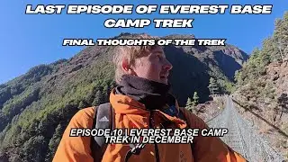 Final Thoughts Of The Trek & Walkthrough Of The Richest Town In The Himalayas | Ep. 10 #ebc #ebctrek