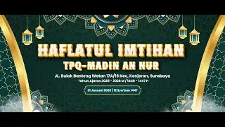 🔴HAFLATUL IMTIHAN TPQ-MADIN AN-NUR 2026