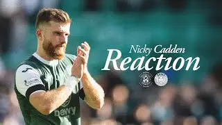 Hibernian 1 St Mirren 1 | Nicky Cadden&rsquo;s Reaction | William Hill Premiership