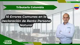📘10 ERRORES COMUNES EN LA DECLARACIÓN DE RENTA PERSONA NATURAL📘