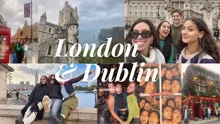 Visiting London and Dublin for the first time!