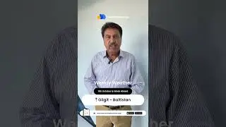 Gilgit Baltistan Weather - 11th October & Week Ahead - Dr Hanif | WeatherWalay #hunza #weathertoday