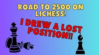 Road to 2500 Lichess Blitz #1 I DREW A LOST POSITION!