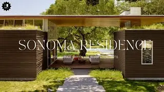 A Living Symphony with Nature : Sonoma Residence