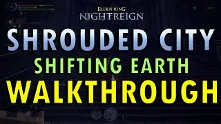 Elden Ring: Nightreign &ndash; Shrouded City Shifting Earth Guide (+ Commentary) | Noklateo Walkthrough