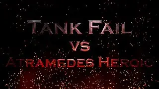 Tank Fail VS Atramedes Heroic 10 Man [Whitemane WoW] [4.3.4 Cataclysm]