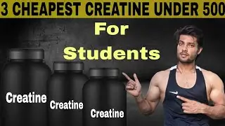 cheapest creatine in india under 500  | creatine monohydrate under budget in india