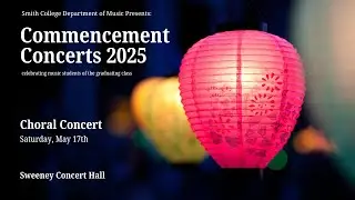Commencement Choral Concert 2025