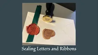 Sealing Letters and Ribbons