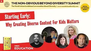 Starting Early: Why Creating Diverse Content For Kids Matters | Non-Obvious Diversity Summit