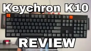Обзор Keychron K10 &mdash; механическая беспроводная клавиатура с RGB-подсветкой и возможностью горячей...