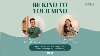 Ep 7 | Grief Is Not a Straight Line: Understanding Loss and Healing (ft. Vi Vian Lum)