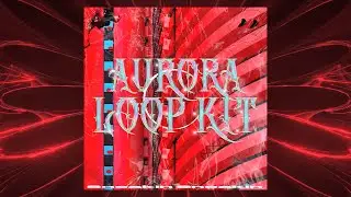FREE LOOP KIT/SAMPLE PACK 2021 'AURORA' (Playboi Carti, WLR, Ken Carson)