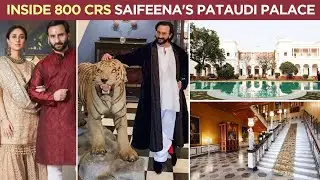 Saif Ali Khan And Kareena Kapoor's 800 Crores Pataudi PALACE | Interiors And Inside Pictures