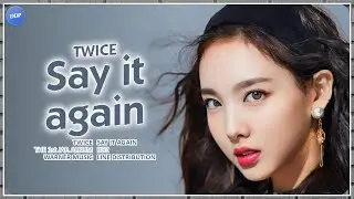 TWICE (トゥワイス) - Say it again (Line Distribution)