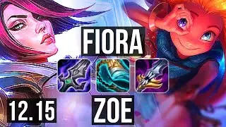 FIORA vs ZOE (TOP) | 6 solo kills, 1.1M mastery, 300+ games, Dominating | EUW Master | 12.15