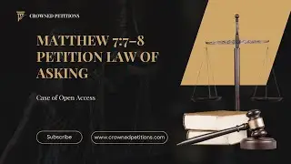 Matthew 7 : 7&ndash;8 &mdash; Petition for Open Access | Case of Ask, Seek, Knock