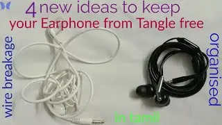 How to maintain your earphone from tangle free | avoid wire breakage | organised | headset in tamil