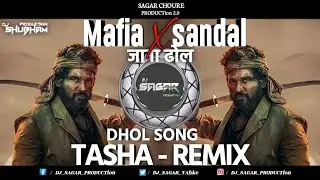 Mafia X sandal Dhol song TASHA REMIX BPM 150 Dj SAGAR PRODUCTion 2.0 X dj SHUBHAM PRODUCTion 